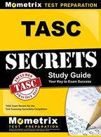 TASC Secrets Study Guide: TASC Exam Review for the Test Assessing Secondary Completion