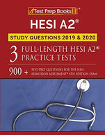 HESI A2 Study Questions 2019 & 2020: Three Full-Length HESI A2 Practice Tests: 900+ Test Prep Questions for the HESI Admissions Assessment 4th E