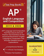 AP English Language and Composition 2019 & 2020: AP Language and Composition Test Prep 2019 & 2020 and Practice Test Questions for the Advan