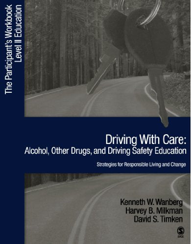Driving with Care: Alcohol. Other Drugs. and Driving Safety Education-Strategies for Responsible Living: The Participants Workbook. Level II Educati