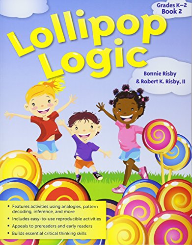 Lollipop Logic. Book 2 (Grades K-2)