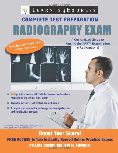 Radiography Exam (Learning Express Complete Test Preparation)