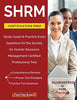 SHRM Certification Prep: Study Guide &amp; Practice Exam Questions for the Society for Human Resource Management Certified Professional Test