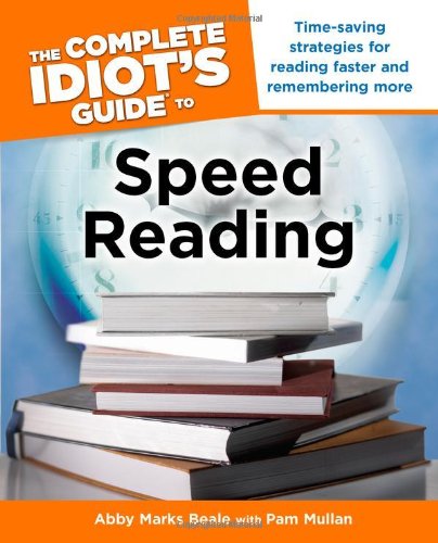 The Complete Idiot's Guide to Speed Reading