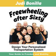 Freewheeling After Sixty: Design Your Personalized Transportation System