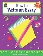 How to Write an Essay. Grades 6-8
