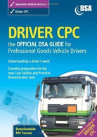 Driver CPC - the Official DSA Guide for Professional Goods Vehicle Drivers 2009 by Driving Standards Agency (2009)