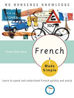 French Made Simple: Learn to speak and understand French quickly and easily