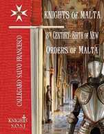 KNIGHTS OF MALTA   “18TH CENTURY - BIRTH OF NEW ORDERS OF MALTA” (NECKLACE "HISTORY OF THE ORDER OF ST. JOHN")