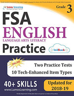 Florida Standards Assessments Prep: Grade 3 English Language Arts Literacy (ELA) Practice Workbook and Full-length Online Assessments: FSA Study Gui
