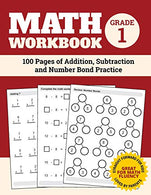 Math Workbook Grade 1: 100 Pages of Addition. Subtraction and Number Bond Practice (Number Bond Workbook)