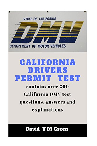 California Drivers Permit Test: Over 200 DMV test questions and answer explained