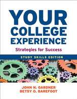 Your College Experience: Study Skills Edition: Strategies for Success