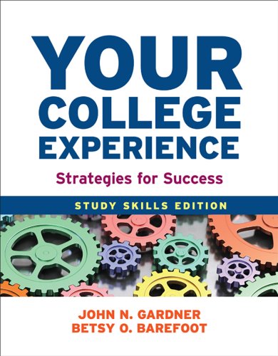 Your College Experience: Study Skills Edition: Strategies for Success