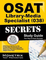 OSAT Library-Media Specialist (038) Secrets Study Guide: CEOE Exam Review for the Certification Examinations for Oklahoma Educators / Oklahoma Subje