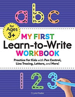My First Learn to Write Workbook: Practice for Kids with Pen Control. Line Tracing. Letters. and More!