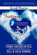 Grief Diaries: Shattered