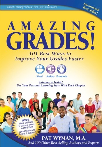 Amazing Grades: 101 Best Ways to Improve Your Grades Faster