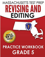 MASSACHUSETTS TEST PREP Revising and Editing Practice Workbook Grade 5: Develops Writing. Language. and Vocabulary Skills
