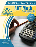 ACT Math Prep Book 2019 & 2020: Math ACT Study Guide 2019 & 2020 with Practice Tests (Includes Two Math Practice Tests)