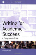 Writing for Academic Success: A Postgraduate Guide (SAGE Study Skills Series)