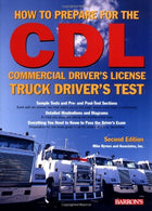 How to Prepare for the CDL: Commercial Driver's License Truck Driver's Test