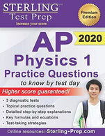 Sterling Test Prep AP Physics 1 Practice Questions: High Yield AP Physics 1 Practice Questions with Detailed Explanations