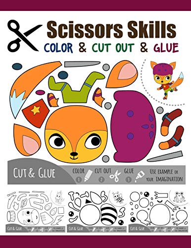 Scissors Skill Color & Cut out and Glue: 50 Cutting and Paste Skills Workbook. Preschool and Kindergarten. Ages 3 to 5. Scissor Cutting. Fine Mo