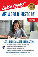 AP® World History: Modern Crash Course. For the New 2020 Exam. Book + Online (Advanced Placement (AP) Crash Course)