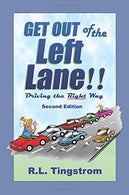 Get Out of the Left Lane!!: Driving the Right Way