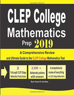 CLEP College Mathematics Prep 2019: A Comprehensive Review and Ultimate Guide to the CLEP College Mathematics Test
