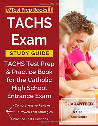 TACHS Exam Study Guide: TACHS Test Prep & Practice Book for the Catholic High School Entrance Exam