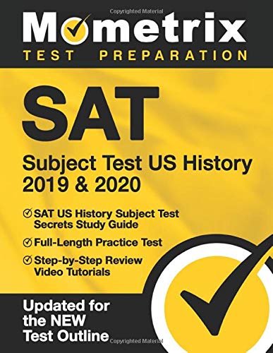 SAT Subject Test US History 2019 & 2020: SAT US History Subject Test Secrets Study Guide. Full-Length Practice Test. Step-by-Step Review Video T