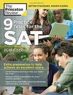 9 Practice Tests for the SAT. 2018 Edition: Extra Preparation to Help Achieve an Excellent Score (College Test Preparation)