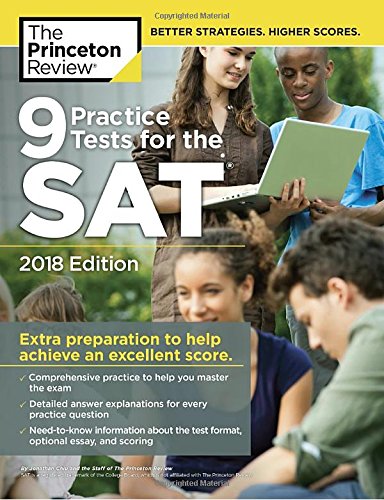 9 Practice Tests for the SAT. 2018 Edition: Extra Preparation to Help Achieve an Excellent Score (College Test Preparation)