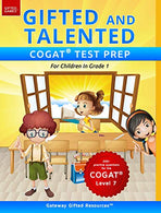 Gifted and Talented COGAT Test Prep: Gifted Test Prep Book for the COGAT Level 7; Workbook for Children in Grade 1