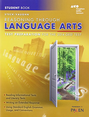Steck-Vaughn GED: Test Preparation Student Edition Reasoning Through Language Arts 2014