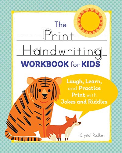 The Print Handwriting Workbook for Kids: Laugh. Learn. and Practice Print with Jokes and Riddles