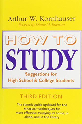 How to Study: Suggestions for High-School and College Students (Chicago Guides to Academic Life)