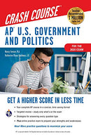 AP® U.S. Government & Politics Crash Course. For the 2020 Exam. Book + Online (Advanced Placement (AP) Crash Course)