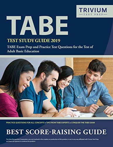 TABE Test Study Guide 2019: TABE Exam Prep and Practice Test Questions for the Test of Adult Basic Education