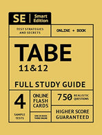 TABE Full Study Guide: Complete Subject Review for TABE 11 & 12. with 4 Full Length Practice Tests. 750 Realistic Questions. Online Flashcards
