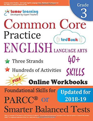 Common Core Practice - 3rd Grade English Language Arts: Workbooks to Prepare for the PARCC or Smarter Balanced Test: CCSS Aligned (CCSS Standards Pr