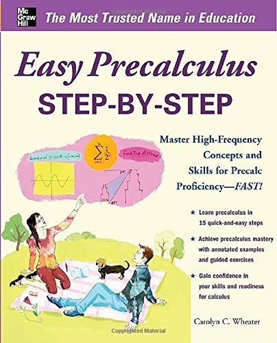 Easy Precalculus Step-by-Step (Easy Step-by-Step Series) by Carolyn Wheater (2012-06-13)