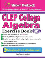 CLEP College Algebra Exercise Book: Student Workbook and Two Realistic CLEP College Algebra Tests