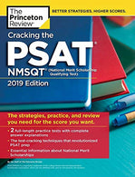 Cracking the PSAT/NMSQT with 2 Practice Tests. 2019 Edition: The Strategies. Practice. and Review You Need for the Score You Want (College Test Prep