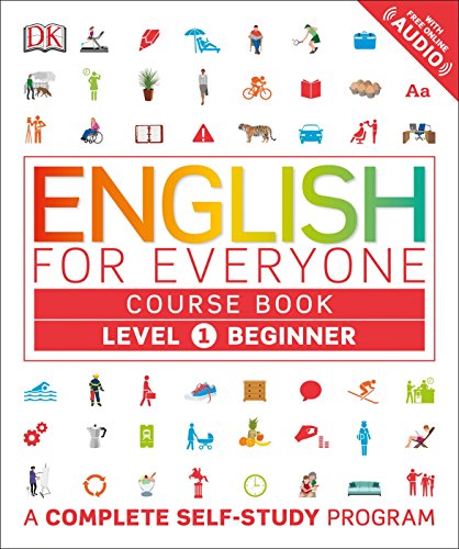 English for Everyone: Level 1: Beginner. Course Book: A Complete Self-Study Program