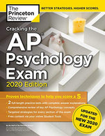 Cracking the AP Psychology Exam. 2020 Edition: Practice Tests & Prep for the NEW 2020 Exam (College Test Preparation)