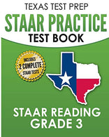 TEXAS TEST PREP STAAR Practice Test Book STAAR Reading Grade 3: Complete Preparation for the STAAR Reading Assessments