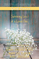 Grief Diaries: Loss of a Loved One